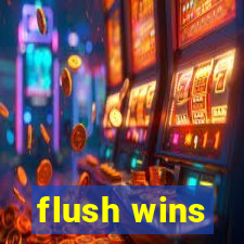 flush wins