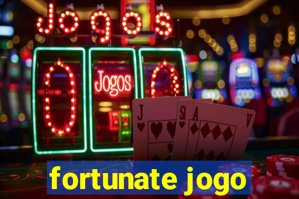 fortunate jogo