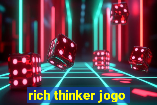 rich thinker jogo