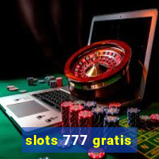 slots 777 gratis