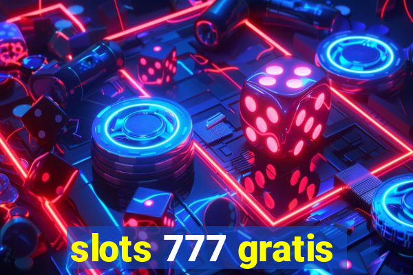 slots 777 gratis