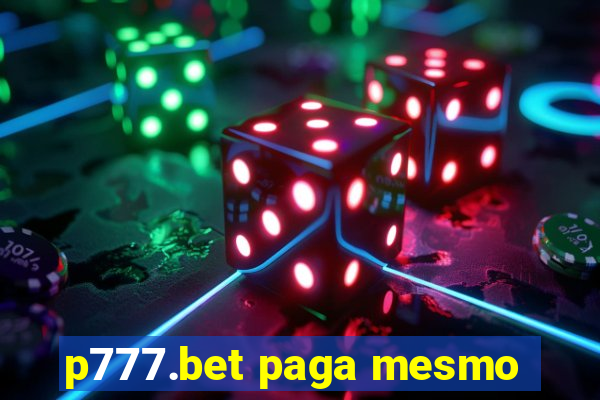 p777.bet paga mesmo