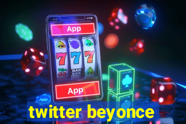 twitter beyonce