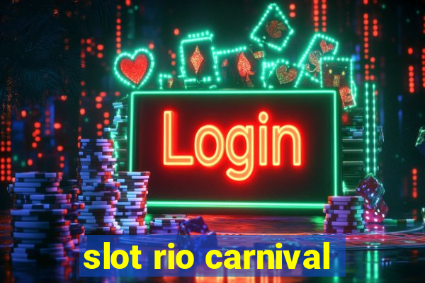 slot rio carnival