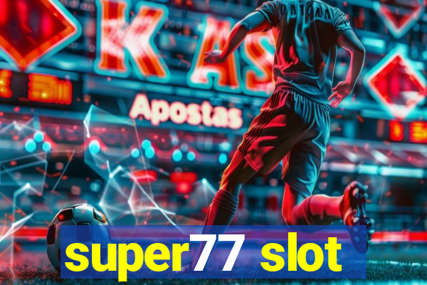 super77 slot