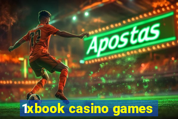 1xbook casino games