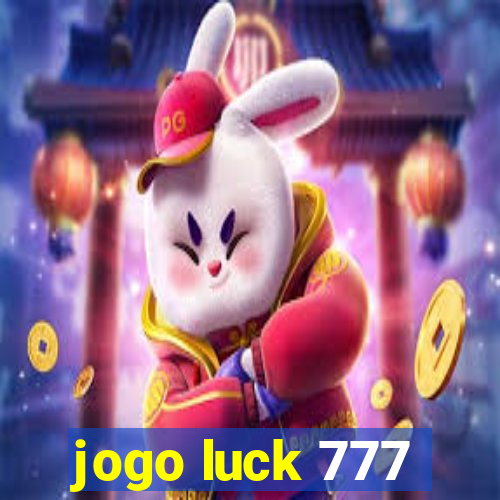 jogo luck 777