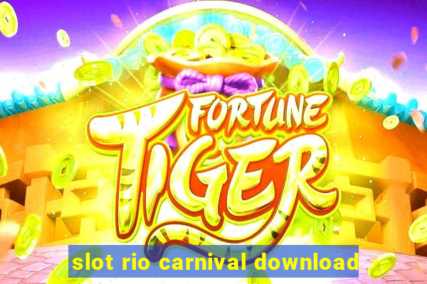 slot rio carnival download