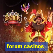 forum casinos