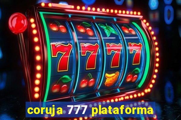 coruja 777 plataforma