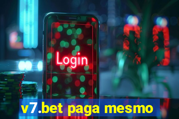 v7.bet paga mesmo