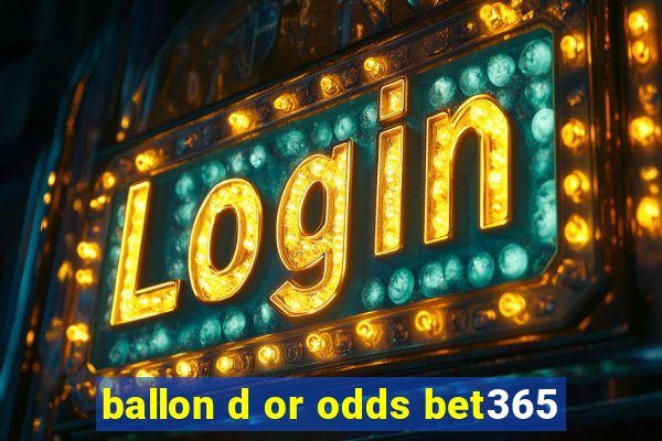 ballon d or odds bet365