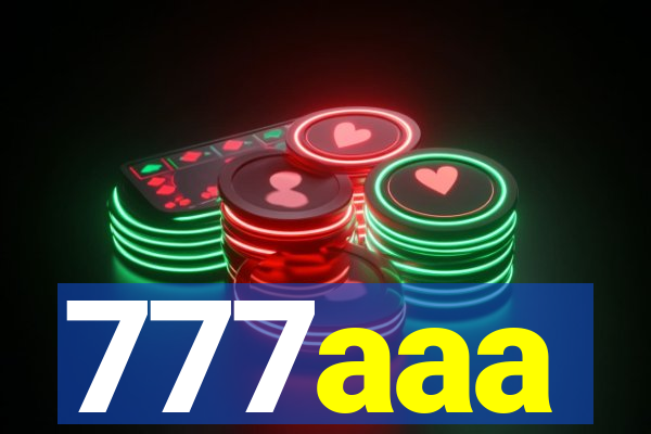 777aaa