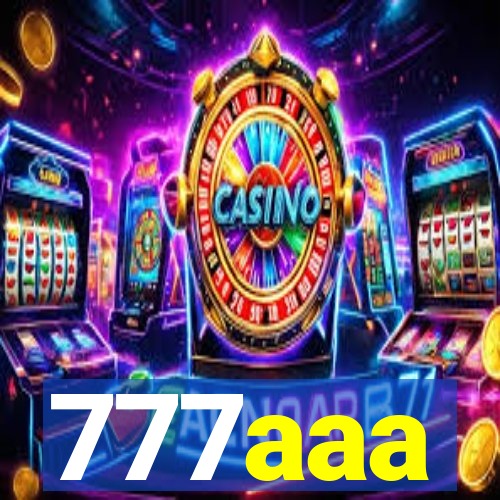 777aaa