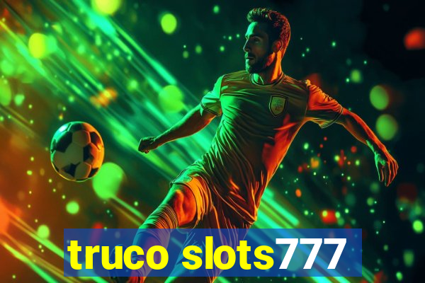 truco slots777