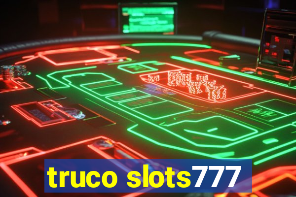 truco slots777