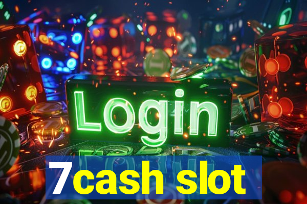 7cash slot