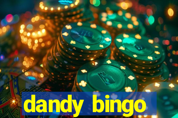 dandy bingo