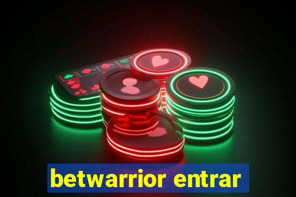 betwarrior entrar