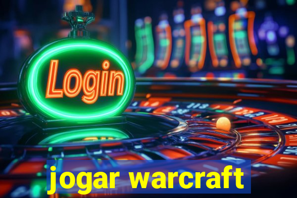 jogar warcraft