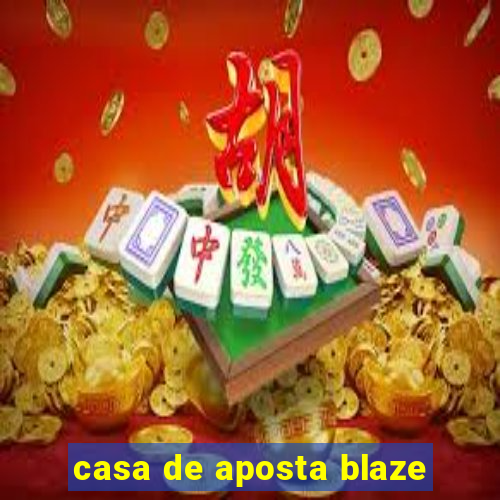 casa de aposta blaze