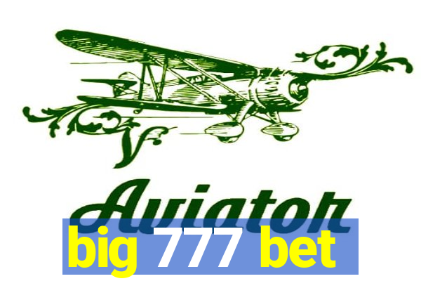 big 777 bet