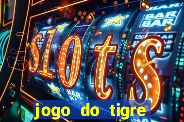 jogo do tigre minimo 1 real