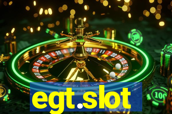 egt.slot