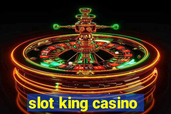 slot king casino