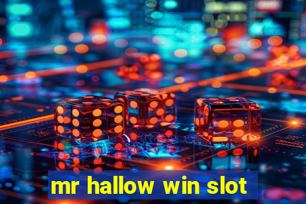 mr hallow win slot