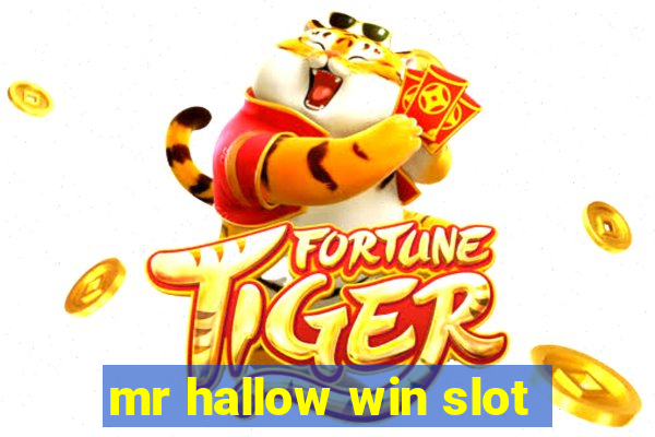 mr hallow win slot