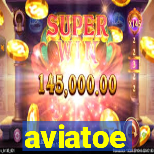 aviatoe