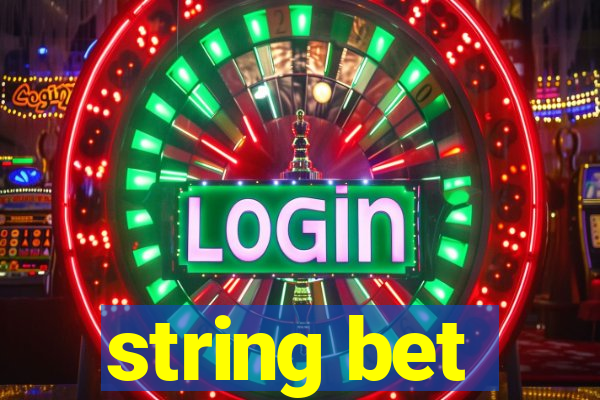 string bet