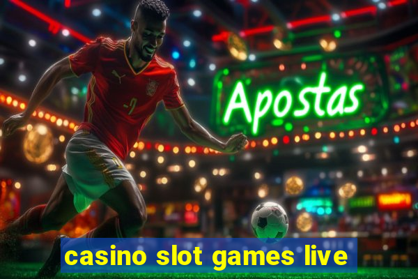 casino slot games live