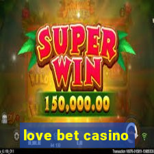 love bet casino