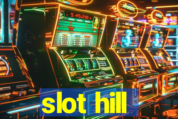 slot hill