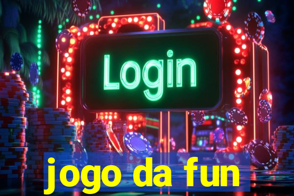 jogo da fun