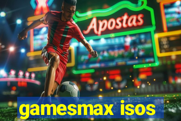 gamesmax isos