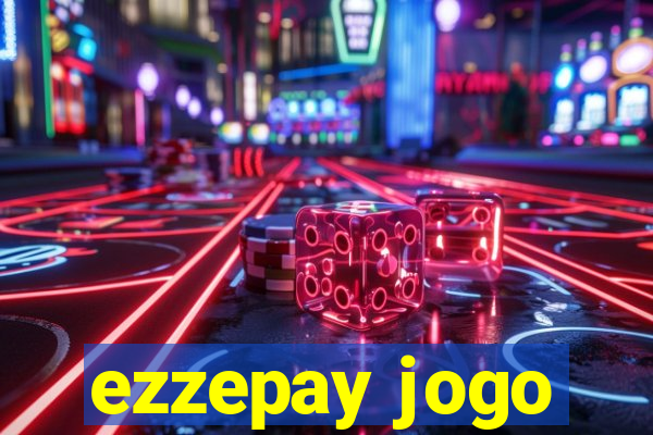 ezzepay jogo