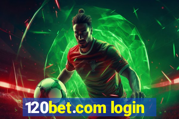 120bet.com login