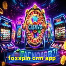 foxspin crm app