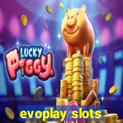 evoplay slots