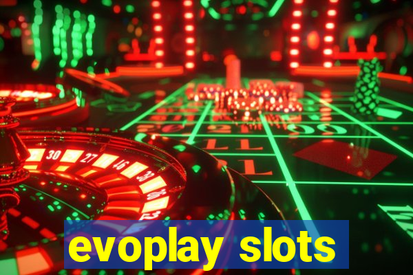 evoplay slots