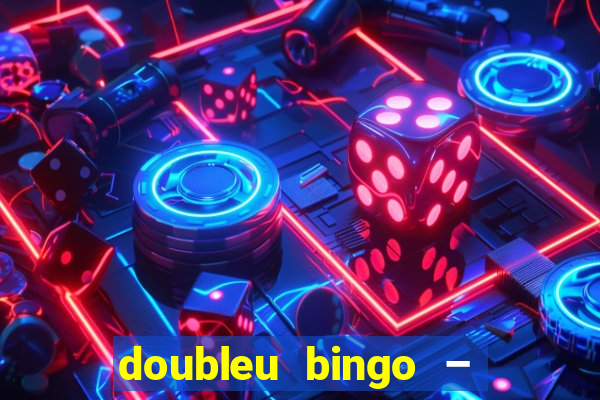 doubleu bingo – epic bingo