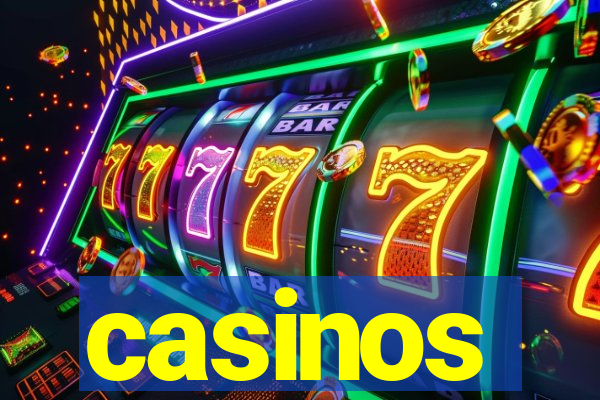 casinos