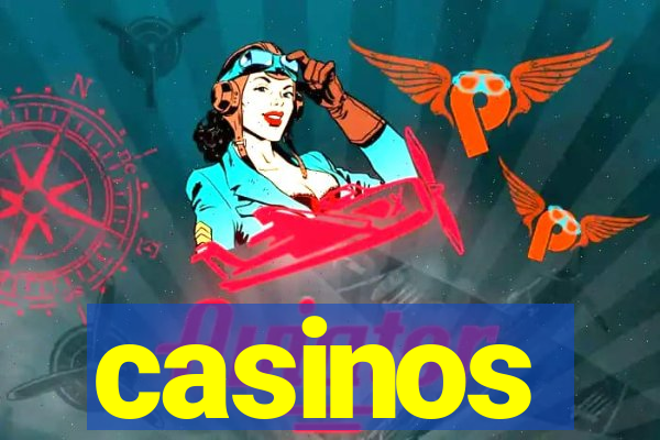 casinos