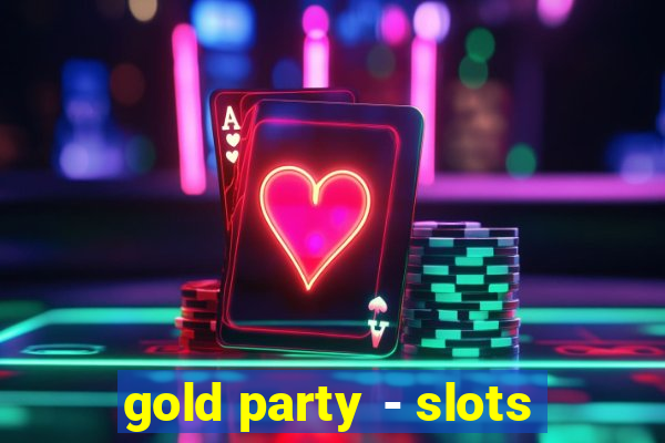 gold party - slots