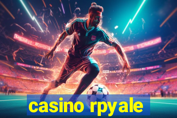 casino rpyale