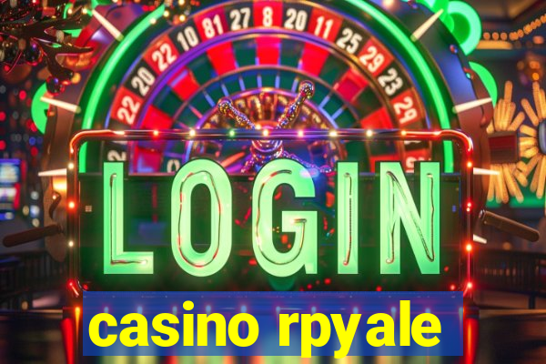 casino rpyale