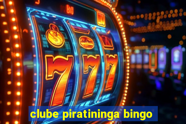 clube piratininga bingo